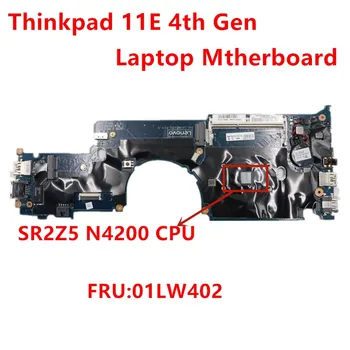 Lenovo Thinkpad Jogos 11E 4th Gen(20HS 20HU) Nešiojamas Plokštę su CPU SR2Z5 N4200 FRU 01LW402 100% testuotas ok