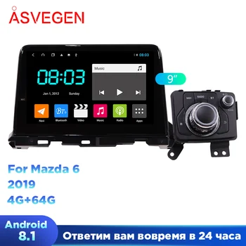 Android 8.1 Ram 4G+64G Automobilių Vaizdo Grotuvo Mazda 6 2019 Su IPS Auto Automobilių Navigacijos GPS Radijo Multimedia Stereo