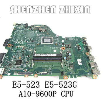 yourui Acer Aspire F5-522 E5-523G E5-553 E5-553G Nešiojamas Motherboatd Su A10-9600 CPU DA0ZABMB6E0 Pilnai Išbandyti
