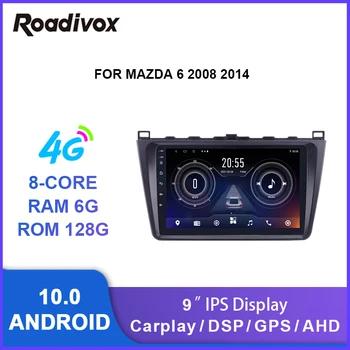 9 colių android 10.0 automobilio radijo, vaizdo, gps navigacijos, grotuvo MAZDA 6 2008 m. 2014 m multimedijos autoradio stereo galvos vienetas