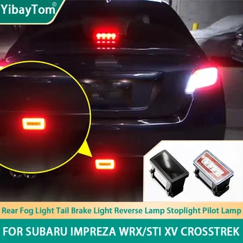 Automobilio LED Galiniai Rūko žibintai Užpakaliniai Stabdžių Žibintas Atsarginės Atbuline Lempa, Rinkinys Stoplight Pilotas Lempa Subaru Impreza WRX/STI XV Crosstrek